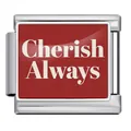Modular stainless steel bracelet charm link with red enamel 'Cherish Always' text detail - Silver Base Cherish Always Style (ICP-JCAA0125-1)
