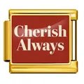 Red enamel Italian modular charm link with Cherish Always text in gold stainless steel - Gold Base Cherish Always Style (ICP-JCAA0125-2)