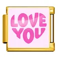Gold-toned stainless steel Italian charm link with pink LOVE YOU text for DIY bracelets - Pink Love You Style(JFAA0004-2) / Gold