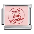 Charm italiano rosa 'cute but psycho' in acciaio inossidabile per bracciale modulare - Stile Rosa "Cute But Psycho" (ICP-JCAA0121-1)
