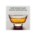 Handcrafted glass tea cup with gold rim and hammered texture for Kung Fu tea - Gold Rim Round Hammered Cup