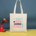 Bolso shopper de lona crema con el diseño 'I Can't I'm in Nursing School' de moda - 35*39cm / Nurse-4