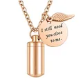 Gedenk urn ketting rosé goud met gegraveerde I still need you close to me schijf. - 11*28mm / Roségoud