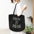 Zwarte canvas draagtas met 'STOW IT HERE' print voor dames, casual en dagelijks gebruik - Zwart