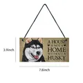 Wooden husky hanging sign with A House is Not a Home Without a Husky quote 7.8x3.9 - Husky