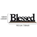 Scritta decorativa 'Blessed' in legno nero con dimensioni totali 19,5 x 6,8 cm - Benedetto