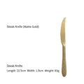 Elegant matte gold stainless steel steak knife with brushed finish, length 22.5cm, weight 83g. - Steak Knife / 22.5x1.9cm