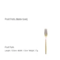 Matte golden 304 stainless steel dessert fruit fork with elegant slim round handle - Fruit Fork / Matte Gold