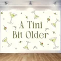 Martini glass birthday backdrop with 'A Tini Bit Older' text for party decoration - 95x75cm / Martini Glass Style (SBJ-003) / Off White