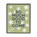 Inspirational green enamel pin badge with star pattern and SO MUCH GOOD TO COME text - Inspirational Star Style (UVXZ520)
