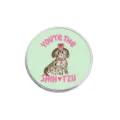 Schattige Shih Tzu hond speldje met een roze strik en You are the Shih-Tzu tekstontwerp - Rond (YP4080)