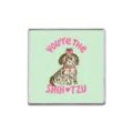 Cartoon Shih Tzu honden speldje met roze strik en tekst 'You're the Shih-Tzu' - Vierkant (ZP4080)