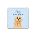Vierkante Golden Retriever emaille speld met Stay Golden citaat op een blauwe achtergrond - Vierkante Stijl (ZP4078)