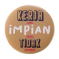 Decorative motivational tinplate badge featuring Indonesian inspirational quote text - KERJA KERAS Inspirational Quote (MXZ088)