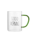 Klares Glas Kaffeetasse mit grünem Griff und Aufdruck für Frühstück Wasser Milch täglich - Grüner Griff