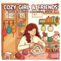 Libro da colorare Cozy Girl & Friends con 24 fogli di illustrazioni carine e accoglienti - Stile Cozy Girl & Friends (XY08-7) / Confezione da 24