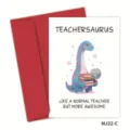 Funny Teachersaurus greeting card for teachers with a cute blue dinosaur and red envelope - Blue Dinosaur Design (MJ22-C)