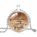 Inspirational quote pendant necklace with faith message and ball chain - 25mm / Brown