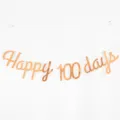 Detail view of the rose gold Happy 100 days banner, perfect for baby milestone celebrations. - Rose Gold 100 Days