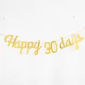 Detail view of gold letter banner spelling happy 30 days for baby party decoration - 30 Days Gold