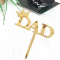 Χρυσή ακρυλική διακόσμηση τούρτας DAD με λαμπερή κορώνα για γιορτή του πατέρα - Χρυσό Γκλίτερ Στέμμα (500) / Χρυσό