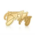Topper per torta Happy Birthday in acrilico dorato per festa compleanno dolci dessert. - Decorazione Happy Birthday Stile 4 / Spessore 1.3mm Larghezza Circa 9CM / Oro