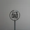 Detailed view of black acrylic cake topper with Best DAD ever text for Father's Day party. - Best DAD ever Round Hollow Pick Black / Width Approx 5CM / Black