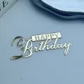 Gold Acryl HAPPY Birthday Kuchendekoration Detail, perfekt für Geburtstagsfeiern. - Happy Birthday Stil 6 / 1.3mm Dicke Breite Ca. 9CM / Gold