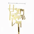 Gold Acrylic Father's Day Cake Topper 9cm Party Dessert Decoration Cupcake Insert - Happy Father's Day Artistic Cursive / Width Approx 9CM / Gold