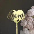 Gold mirror acrylic mom cake topper heart shape cake decoration for mothers day party - Love Mom / Width Approx. 7-9cm / Gold