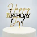 Gold acrylic Happy Birthday Dad cake topper, perfect for father's day party dessert decor. - Happy Birthday Dad (02) / Approx. 10cm Width / Gold