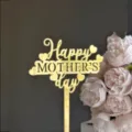 Gold Mirror Acrylic Happy Mother's Day Cake Topper for Party Dessert Decoration - Happy Mother's Day / Width Approx. 7-9cm / Gold