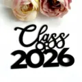 Black acrylic Class of 2026 cake topper, perfect for graduation party decorations. - Graduation Style Three
