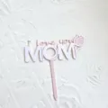 Rose acrylique Fête des Mères décoration de gâteau topper I love you MOM joli cadeau - Décoration de gâteau fête des mères en acrylique 1,3 mm - Fleurs roses et blanches