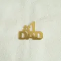 Topper per torta in acrilico dorato #1 Dad, perfetto per decorare feste del papà. - Oro #1