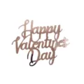 Decoración de tarta de San Valentín en acrílico oro rosa para fiesta romántica - Oro Rosa Happy Valentine's Day 3