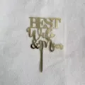 Adorno de tarta de acrílico dorado con texto "BEST Wife & Mom" para celebración familiar y madres. - Mejor Esposa y Mamá / Dorado