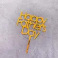 Gold acrylic Happy Father's Day cake topper for dad party dessert celebration decor - Gold Mirror Happy Father's Day Style (1788)