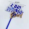 Acrylic Best Dad Ever cake topper in blue and gold, perfect for Father's Day party. - Best Dad Ever Royal Blue White Gold