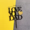 Black acrylic Father's Day cake topper with gold heart, LOVE YOU DAD dessert decoration 9.2cm - Love You Dad Black Lettering