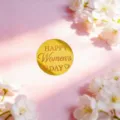 Gold acrylic Happy Women's Day cake topper for festive holiday party dessert decoration. - Happy Women's Day Gold Disk 2 (Width Approx 5cm)