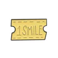 Cute yellow ticket enamel pin with smile text, creative fashion lapel badge for cloth bag shirt. - 1 SMILE Style (CC931) / Yellow