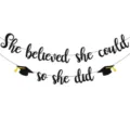 Graduation party banner glitter She believed she could so she did garland party decor - DFQ581 Black Style Garland