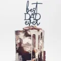 Vatertag Tortenaufsatz best dad ever schwarzer Acryl Kuchen Dekoration fuer Väter Geburtstag - Schwarz