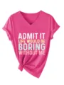 T-shirt femme rose col V manches courtes mode casual haut avec impression de slogan. - S / Hauts / Rose Rouge(3812)