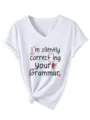 Casual wit dames V-hals korte mouw T-shirt met grappige grammatica tekst detailweergave. - S / Tops / Wit