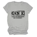 Gen X lots of memories no evidence slogan graphic grey t-shirt casual women top - S / Tops / Light Gray (Black Text Color Graphic)