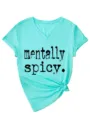 Minzgrünes Damen V-Ausschnitt Kurzarm T-Shirt mit mentally spicy Print und knoten Saum. - S / Oberteile / Tiefwasserblau