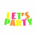 Banner de fiesta de cumpleaños fluorescente Let's Party decoración colgante grande - Let's Party