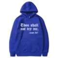 Sweat a capuche bleu Thou Shall Not Try Me, pull decontracté a manches longues pour adultes. - S / Hauts / Bleu Saphir